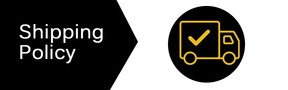 Shipping Policy We offer reliable and timely shipping worldwide.